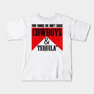 Two Things We Don't Chase Cowboys And Tequila Rodeo Retro Kids T-Shirt